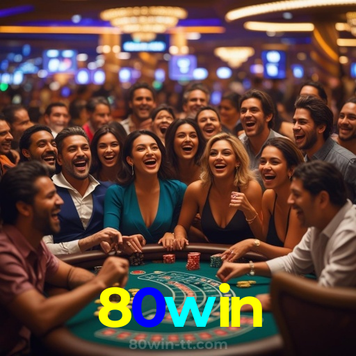 80win:A diversão do cassino e as apostas no futebol ao seu alcance!