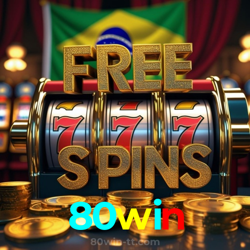 80win：Jogue poker, roleta e aposte no futebol online com segurança!
