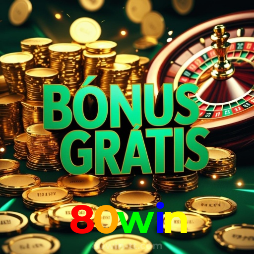 80win:A sorte está no seu lado nas nossas roletas! Aposte agora!