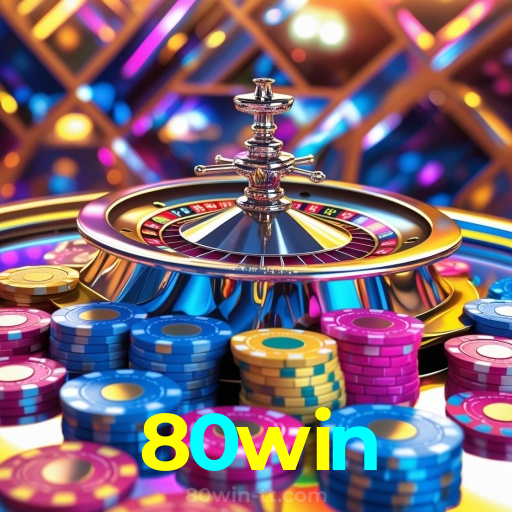 80win:Ganhe prêmios em jogos de poker e aposte no futebol com grandes odds!