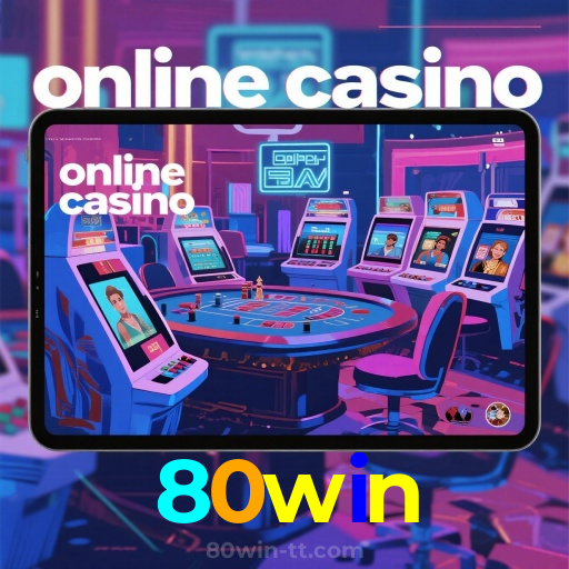 80win：As slots mais emocionantes estão esperando por você! Jogue agora!