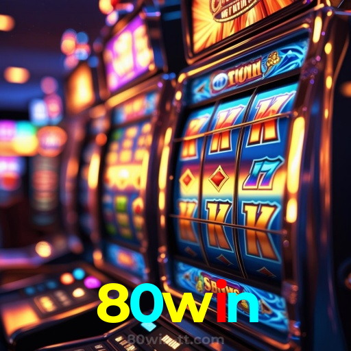 80win：Jogue slots, aposte no futebol e vença em grande estilo!