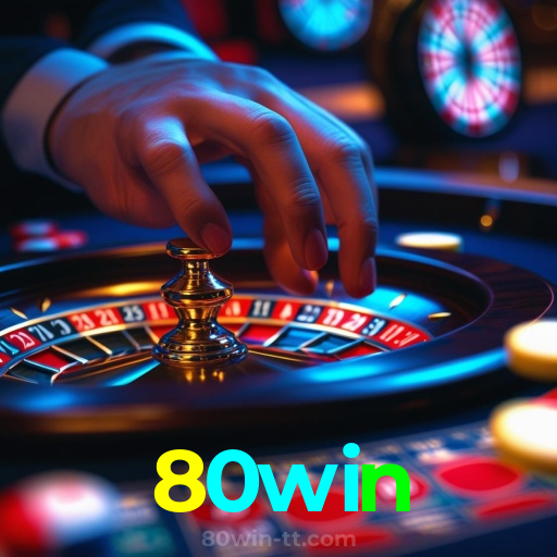 80win：Aposte no futebol e jogue slots emocionantes com grandes prêmios!